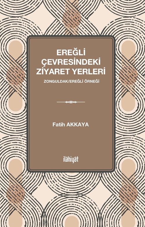 Ereğli Çevresindeki Ziyaret Yerleri