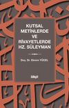 Kutsal Metinlerde ve Rivayetlerde Hz. S&uuml;leyman