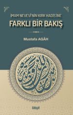 İmam Nevevî'nin Kırk Hadis'ine Farklı Bir Bakış