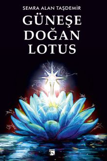 Güneşe Doğan Lotus