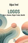 Logos & Tanrı, Zaman, &Ouml;zg&uuml;r İrade, Benlik