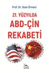 21. Y&uuml;zyılda Abd-&Ccedil;in Rekabeti