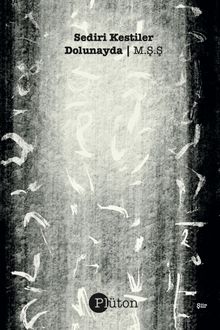 Sediri Kestiler Dolunayda