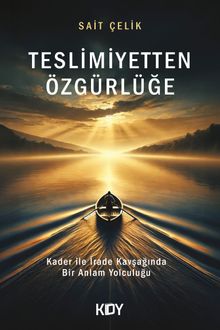 Teslimiyetten Özgürlüğe