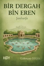 Bir Dergah, Bin Eren
