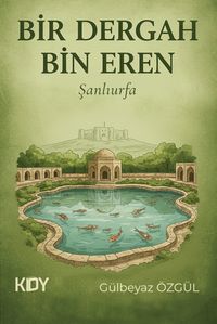 Bir Dergah, Bin Eren