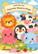 Minik Eller İçin Hayvanlar Boyama Kitabı