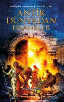 Antik Dünyadan Efsaneler