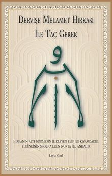 Dervişe Melamet Hırkası ile Taç Gerek