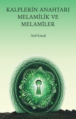 Kalplerin Anahtarı Melamilik ve Melamiler