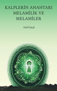 Kalplerin Anahtarı Melamilik ve Melamiler