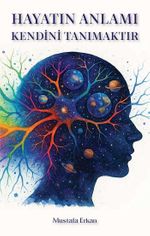 Hayatın Anlamı Kendini Tanımaktır Melamilik ve Sırları