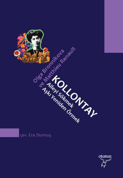 Kollontay & Aileyi Sökmek, Aşkı Yeniden Örmek