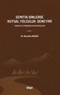 Semitik Dinlerde Kutsal Yolculuk Deneyimi