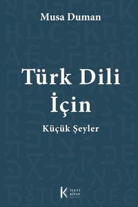 Türk Dili İçin Küçük Şeyler