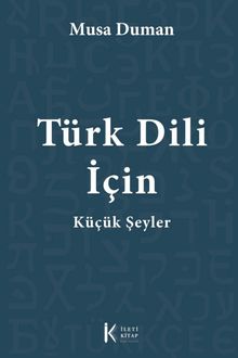 Türk Dili İçin Küçük Şeyler