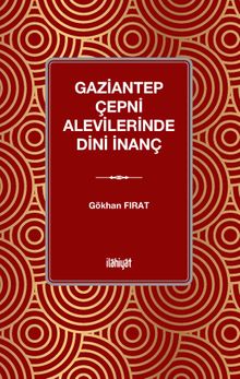 Gaziantep Çepni Alevilerinde Dini İnanç