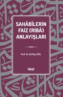 Sahabîlerin Faiz (Riba) Anlayışları
