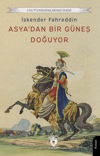Asya'dan Bir Güneş Doğuyor