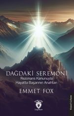 Dağdaki Seremoni & Rezonans Kanunuyla Hayatta Başarının Anahtarı