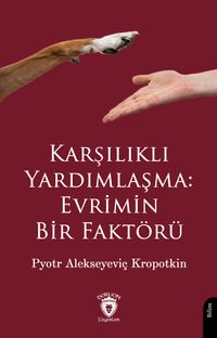 Karşılıklı Yardımlaşma: Evrimin Bir Faktörü