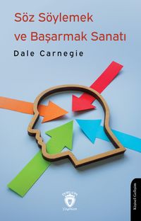 Söz Söylemek ve Başarmak Sanatı