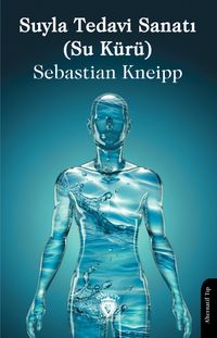 Suyla Tedavi Sanatı (Su Kürü)