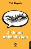 Zıkkımın K&ouml;k&uuml;n&uuml; Yiyin