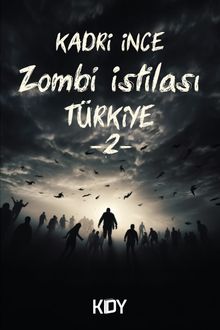 Zombi İstilası Türkiye 2