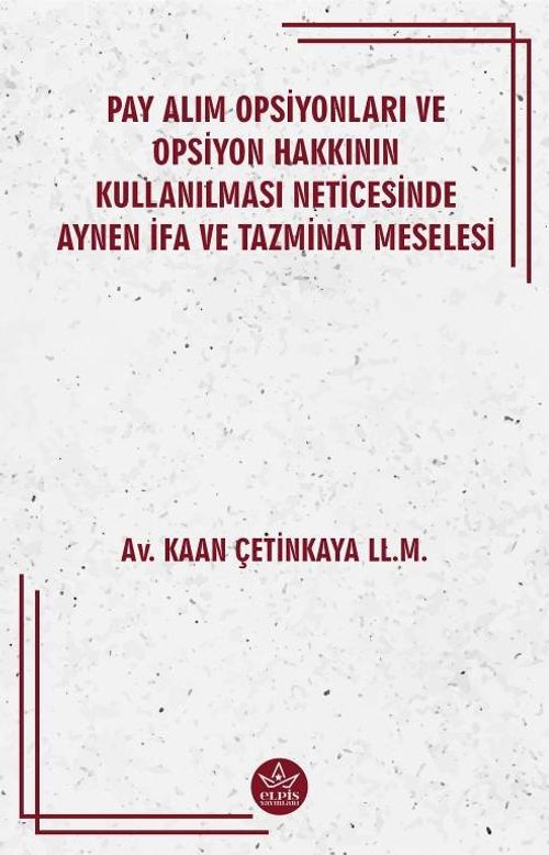 Pay Alım Opsiyonları ve Opsiyon Hakkının Kullanılması Neticesinde Aynen İfa Ve Tazminat Meselesi