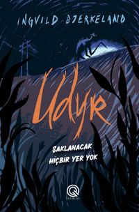 UDYR / Saklanacak Hiçbir Yer Yok