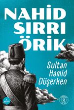 Sultan Hamid Düşerken