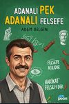 Adanalı Pek Adanalı Felsefe