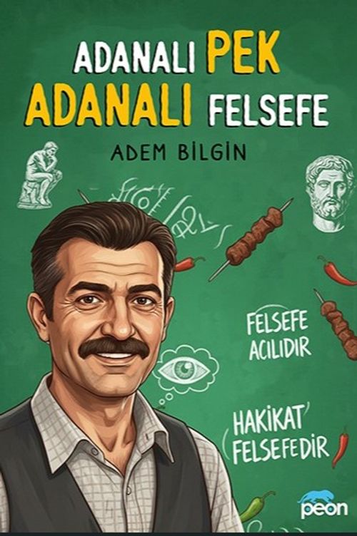Adanalı Pek Adanalı Felsefe
