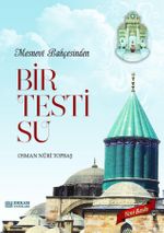 Mesnevi Bahçesinden Bir Testi Su