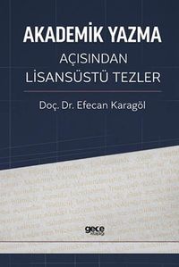 Akademik Yazma Açısından Lisansüstü Tezler
