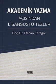 Akademik Yazma Açısından Lisansüstü Tezler