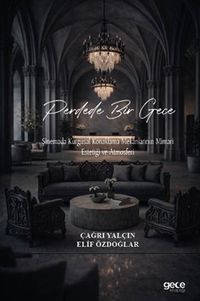 Perdede Bir Gece & Sinemada Kurgusal Konaklama Mekanlarının Mimari Estetiği ve Atmosferi