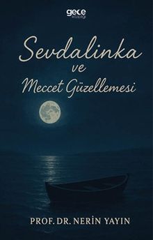Sevdalinka ve Meccet Güzellemesi