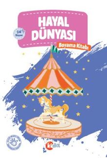 Hayal Dünyası Boyama Kitabı