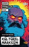 K&uuml;lt&uuml;rel Marksizm & Solun Yeni Mezhebi