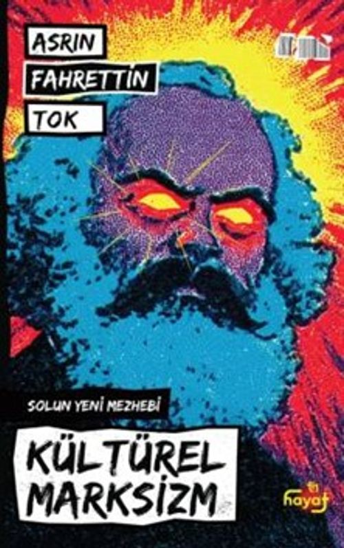 Kültürel Marksizm & Solun Yeni Mezhebi