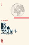 Bir D&uuml;nya Y&ouml;netim 1 /Y&ouml;netim, Y&ouml;netişim, Dijital D&ouml;n&uuml;ş&uuml;m