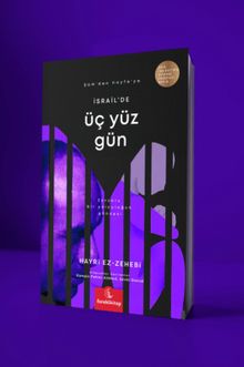 Şam'dan Hayfa'ya; İsrail'de Üç Yüz Gün & Zorunlu Bir Yolculuğun Güncesi