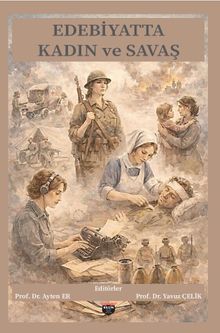 Edebiyatta Kadın ve Savaş