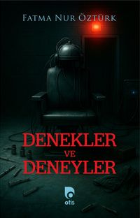 Denekler ve Deneyler