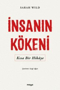 İnsanın Kökeni & Kısa Bir Hikaye