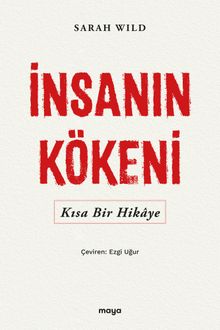 İnsanın Kökeni & Kısa Bir Hikaye