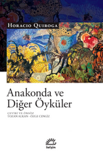 Anakonda ve Diğer Öyküler