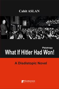 Pleiotropy What lf Hitler Had Won